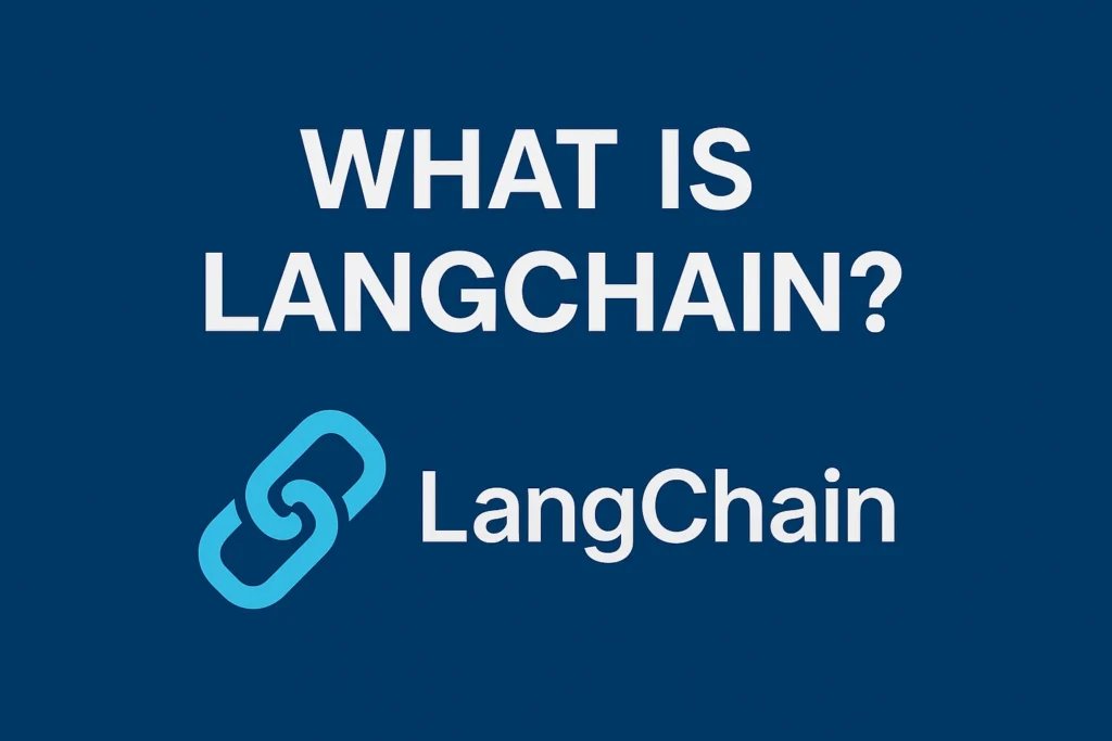 What is LangChain?